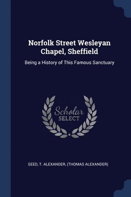 Norfolk Street Wesleyan Chapel, Sheffield 1
