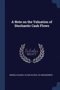 bokomslag A Note on the Valuation of Stochastic Cash Flows