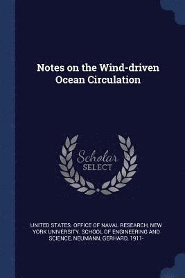 Notes on the Wind-driven Ocean Circulation