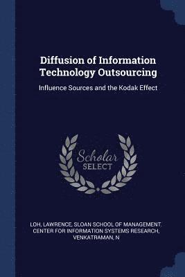 Diffusion of Information Technology Outsourcing 1