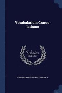 bokomslag Vocabularium Graeco-latinum