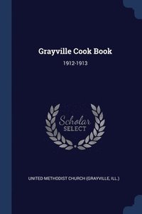 bokomslag Grayville Cook Book