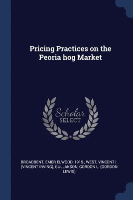 bokomslag Pricing Practices on the Peoria hog Market