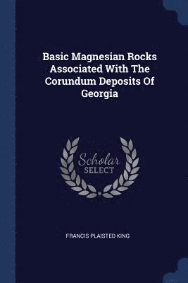 bokomslag Basic Magnesian Rocks Associated With The Corundum Deposits Of Georgia
