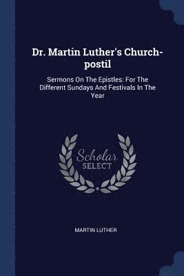 Dr. Martin Luther's Church-postil 1