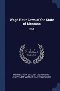 bokomslag Wage Hour Laws of the State of Montana