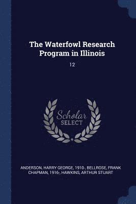 The Waterfowl Research Program in Illinois 1