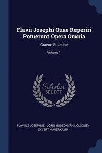 bokomslag Flavii Josephi Quae Reperiri Potuerunt Opera Omnia