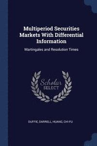 bokomslag Multiperiod Securities Markets With Differential Information