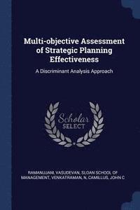 bokomslag Multi-objective Assessment of Strategic Planning Effectiveness