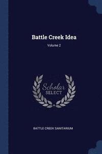 bokomslag Battle Creek Idea; Volume 2
