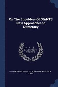 bokomslag On The Shoulders Of GIANTS New Approaches to Numeracy