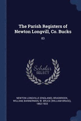 The Parish Registers of Newton Longvill, Co. Bucks 1