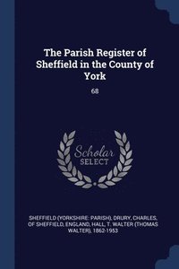 bokomslag The Parish Register of Sheffield in the County of York