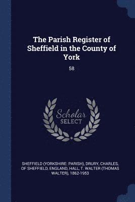 The Parish Register of Sheffield in the County of York 1