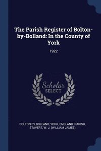 bokomslag The Parish Register of Bolton-by-Bolland