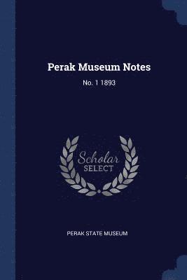 Perak Museum Notes 1