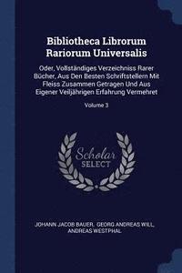 bokomslag Bibliotheca Librorum Rariorum Universalis
