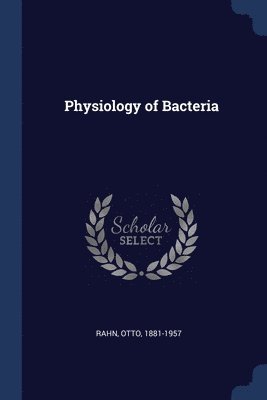 Physiology of Bacteria 1