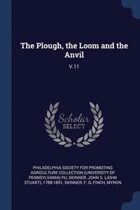 bokomslag The Plough, the Loom and the Anvil