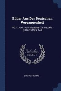 bokomslag Bilder Aus Der Deutschen Vergangenheit