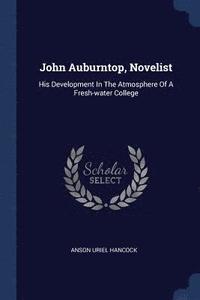 bokomslag John Auburntop, Novelist