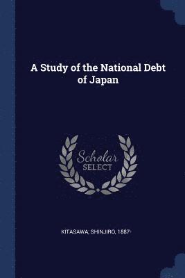 bokomslag Study of the National Debt of Japan