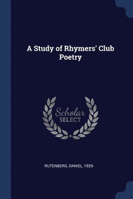 bokomslag Study of Rhymers' Club Poetry