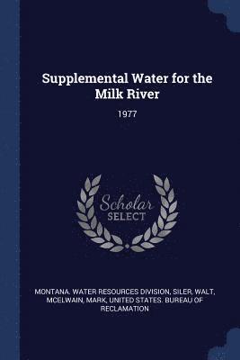 Supplemental Water for the Milk River 1