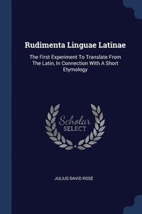 bokomslag Rudimenta Linguae Latinae