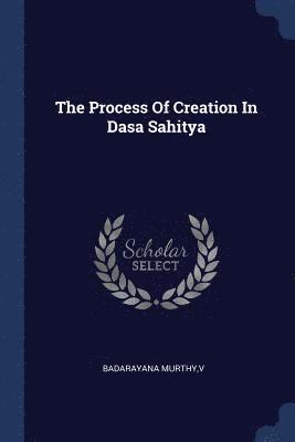 The Process Of Creation In Dasa Sahitya 1