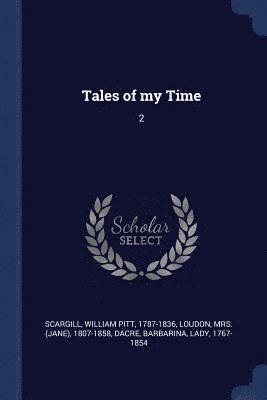 Tales of my Time 1