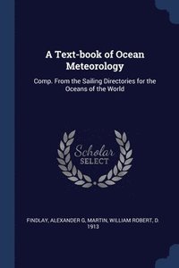 bokomslag A Text-book of Ocean Meteorology