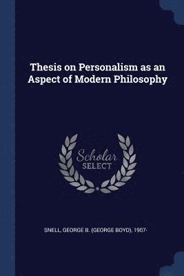 bokomslag Thesis on Personalism as an Aspect of Modern Philosophy