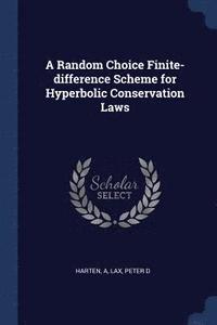 bokomslag A Random Choice Finite-difference Scheme for Hyperbolic Conservation Laws