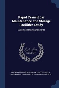 bokomslag Rapid Transit car Maintenance and Storage Facilities Study