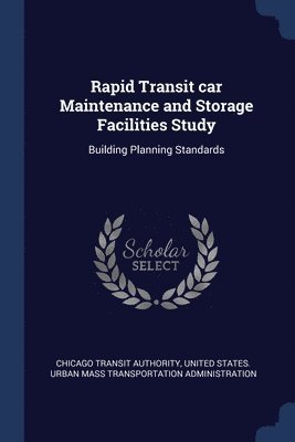 Rapid Transit car Maintenance and Storage Facilities Study 1