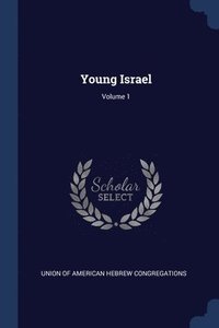 bokomslag Young Israel; Volume 1