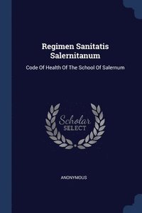 bokomslag Regimen Sanitatis Salernitanum