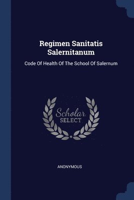 Regimen Sanitatis Salernitanum 1