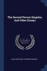 bokomslag The Second Person Singular, And Other Essays