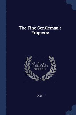 Fine Gentleman's Etiquette