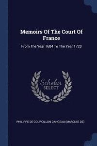 bokomslag Memoirs Of The Court Of France