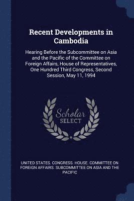 bokomslag Recent Developments in Cambodia