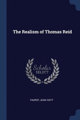 The Realism of Thomas Reid 1