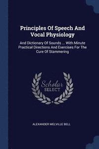bokomslag Principles Of Speech And Vocal Physiology