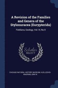 bokomslag A Revision of the Families and Genera of the Stylonuracea (Eurypterida)