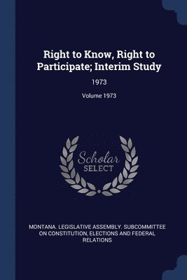 Right to Know, Right to Participate; Interim Study 1