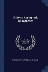 bokomslag Uniform Asymptotic Expansions