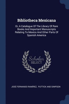 Bibliotheca Mexicana 1